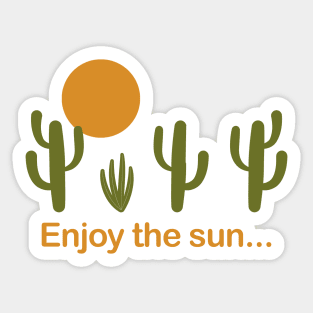 Enjoy the sun Sticker